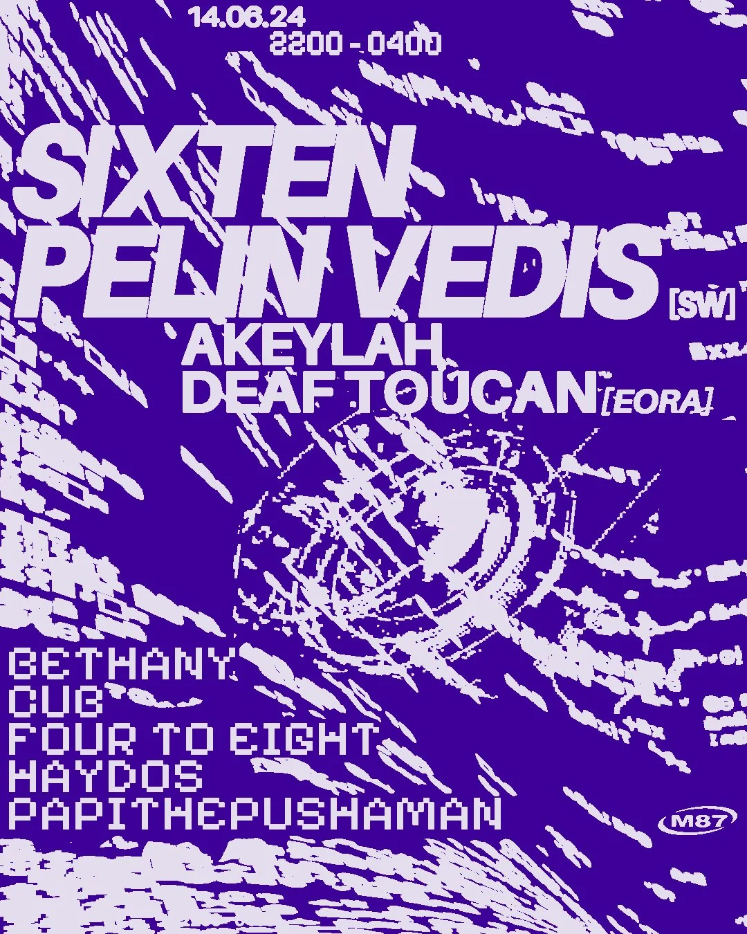 M87 x NG Pres. SIXTEN, PELIN VEDIS [SW] + More poster