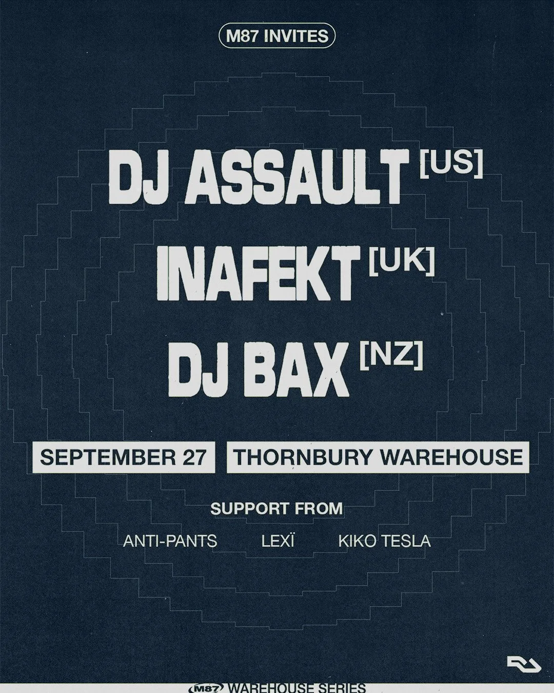 M87 Warehouse Series: DJ Assault [US], DJ Bax [NZ], Inafekt [UK] poster